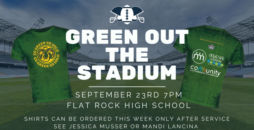 GREEN OUT THE STADIUM