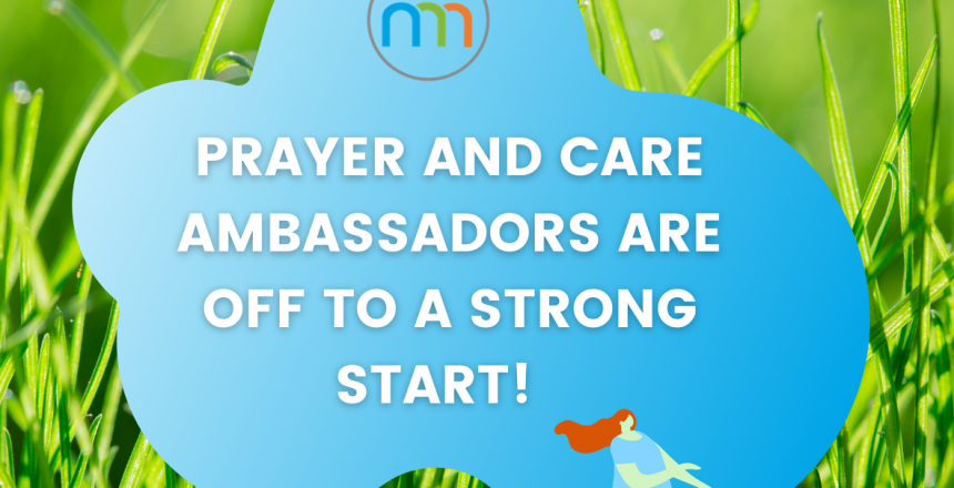 Prayer and care Ambassadors off to a strong start