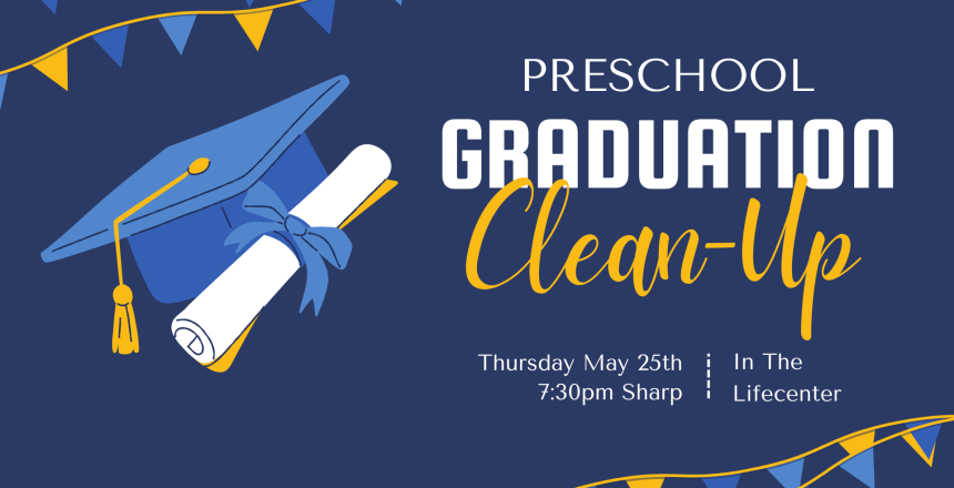 Preschool Graduation Clean Up